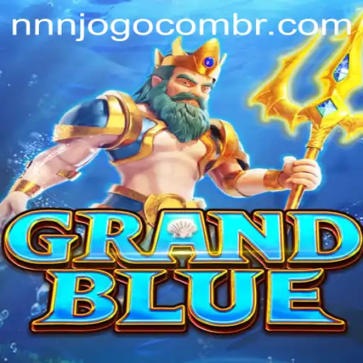 Discover GRANDBLUE: The Ultimate Gaming Experience
