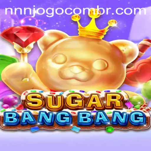 Exploring the Sweet World of SUGARBANGBANG: The New Exciting Game Experience
